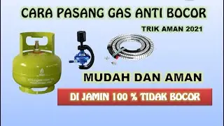 CARA PASANG TABUNG GAS ANTI BOCOR || Trik Memasang Tabung Gas 2021