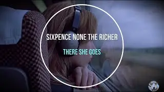 Sixpence None the Richer - There She Goes (Tradução)