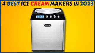 Top 4 Best Ice Cream Makers in 2023 [don’t buy one before watching this]