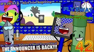 Fly Swat Reacts: BFB 28 - B.F.B = Back from Beginning - Episode 42 (3-Year Anniversary Special)