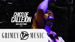 EL DAVE & DIRTY PORKO - CHICO DE CALLEJON (REMIX)