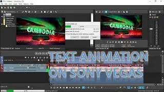 HOW TO MAKE TEXT ANIMATION ON SONY VEGAS PRO17