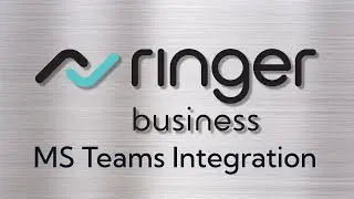 Ringer Hosted PBX / Microsoft Teams Integration Overview