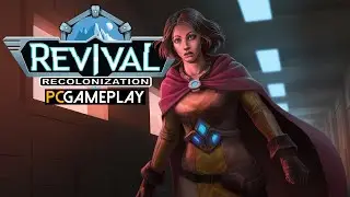 Revival: Recolonization Gameplay (PC)