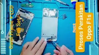 Proses perakitan Oppo F1S