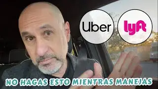 NO HAGAS ESTO CUANDO HACES UBER O LYFT.