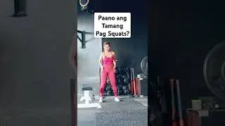 Paano Gawin ang Tamang Pag Squats? #trendingto