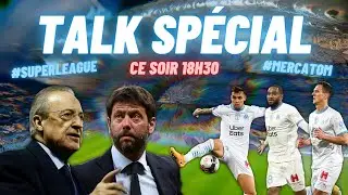 TALK spécial Superleague et Mercato de l'OM à 18h30
