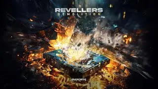 Revellers - Demolition (Official Video)