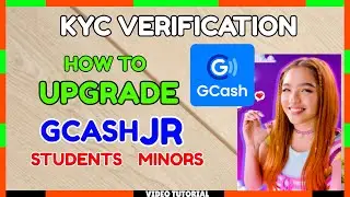 KYC Verify Upgrade GCash using Student ID | GCash for Students