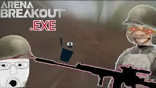 ARENA BREAKOUT.EXE P2