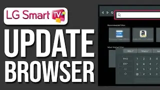 How To Update My Browser On My LG Smart TV (2024)