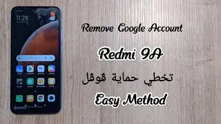 Remove Google Account FRP Bypass Redmi 9A Without Laptop Without Any Box Easy Method 2022
