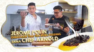 JEROME POLIN DIMASAKIN THAI TEA BOBA PUDDING SAMA CHEF ARNOLD