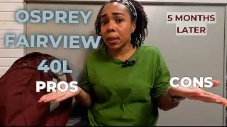 UPDATED REVIEW | NEW OSPREY FAIRVIEW 40L  | PROS & CONS| REGRETS? WORTH IT?| K-Diaries Ep 14