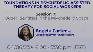 Queer Identities in the Psychedelic Space with Angela Carter, ND