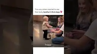 Sisters reaction to brothers First Walk I baby's First Step