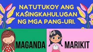 KASINGKAHULUGAN ng Pang-uri with Online Activity ║ MTB 2 Quarter 4 Week 4