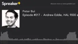 Joomla Juice - Episode #017 -  Andrew Eddie, HAL 9000 and Commercial GPL