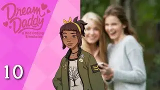 Dream Daddy // Episode 10 - A Big Dil-Emma