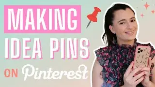 How To Make Idea Pins on Pinterest 📌 (Story Pins)
