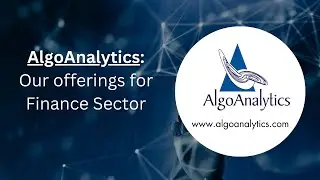 AlgoAnalytics: Our offerings for Finance Sector