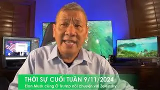 THỜI SỰ CUỐI TUẦN 9/11/2024