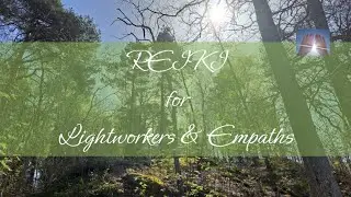 Reiki for Lightworkers & Empaths | Timeless Energy Healing