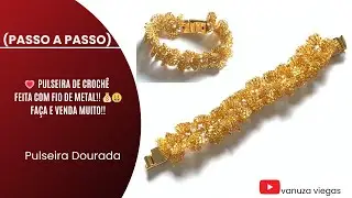 💗 Pulseira 💫 Feita em CROCHE com fios de Metal!!