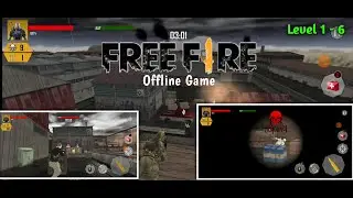 Free Fire Offline Game | Level 1 to 6