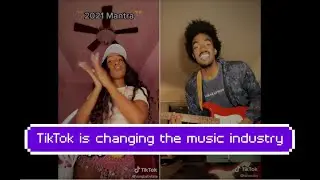 How TikTok is changing the music industry