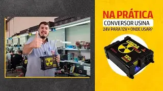 (NA PRÁTICA) USINA CONVERSOR 24V PARA 12V - Teste no modelo 240A
