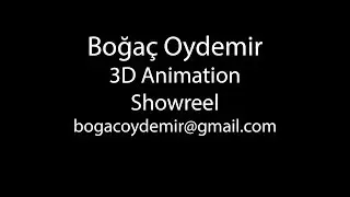 Boğaç Oydemir 3D Animation Showreel 2017