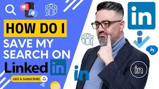 How do I save my search on LinkedIn? - saving LinkedIn Searches for more leads