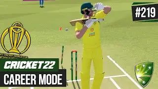 CRICKET 22 | CAREER MODE #219 | WORLD CUP SEMI FINAL!
