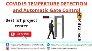 COVID19 TEMPERTURE DETECTION AND AUTOMATIC GATE CONTROL-Mifratech eLearning