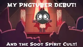 SOOT SPIRIT CULT! (and my PNGtuber reveal!) - Cult of the Lamb