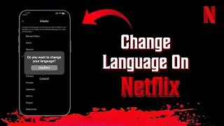 How To Change Language On Netflix | 2023 Update