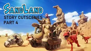 SAND LAND - STORY CUTSCENES PART 4