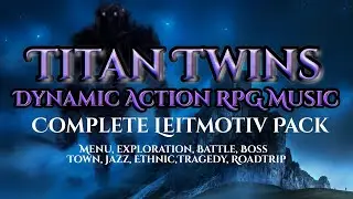 Complete Dynamic Music Leitmotiv Pack || Paul Winter || Titan Twins