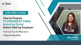 How to Prepare PF (PROVIDENT FUND) Return on Portal | Return Filed By Employer | Webtel