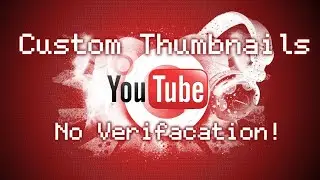 (MAY 11 UPDATE) How to Get a YouTube Thumbnail Without Phone Verification (2025) 🔥