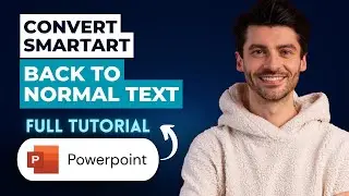 How to Convert SmartArt Back to Normal Text in PowerPoint [2026 Guide]