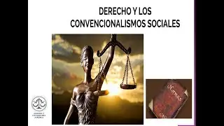 EL DERECHO Y LOS CONVENCIONALISMOS SOCIALES