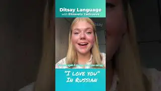 Learn how to say I love you in Russian | Ditsay
