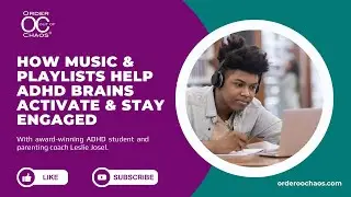 Why Music & Playlists Help ADHD Brains Activate & Stay Engaged