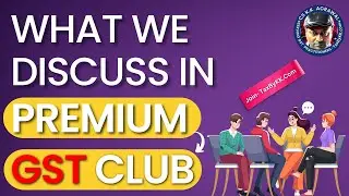 What we discuss in Premium GST Club||Computation of interest on gross basis or net basis.