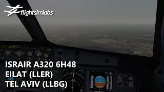 [P3Dv5.2] FSLabs Israir A320 - Eilat to Tel Aviv (LLER-LLBG) | VATSIM