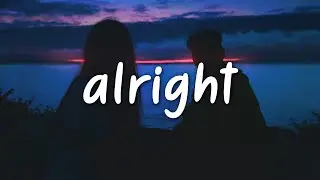 Clara Mae - Alright (Lyrics) feat. Russell Dickerson