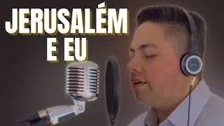 Jerusalém e eu - Milton Cardoso | COVER